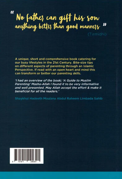 A Guide to Muslim Parenting: Concise, Convenient Tips to Help Prepare the Leaders of Tomorrow - Image 4