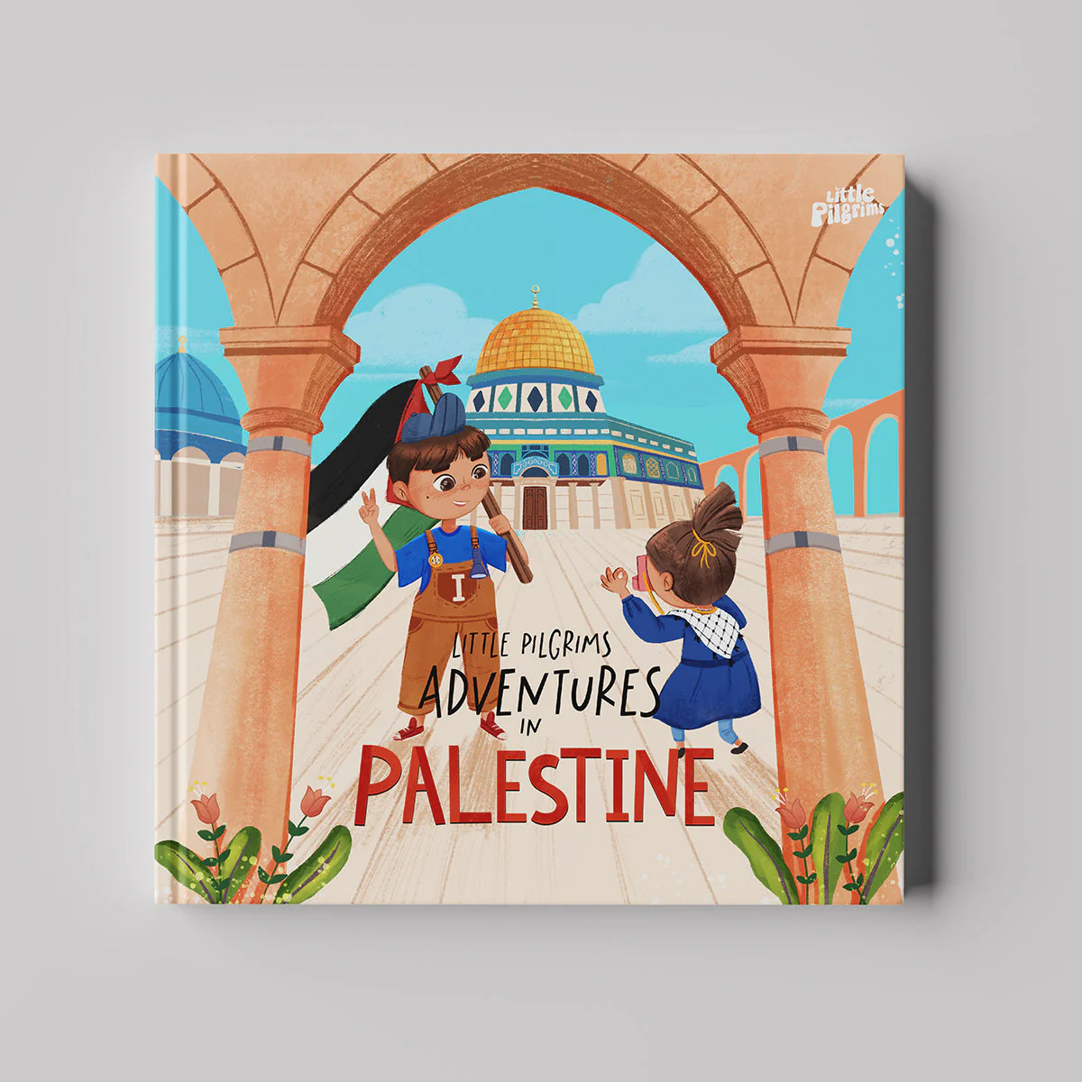 Adventures in Palestine - by Little Pilgrims
