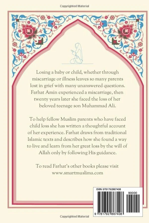 Child Loss, Bereavement and Hope: A Muslim Mother's Perspective: A Self Help Book for Women Who Have Experienced Child Loss - Image 2