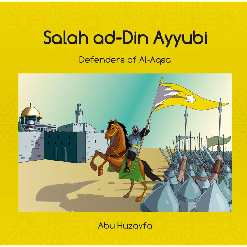 Defenders of Al-Aqsa - Salah ad-Din Ayyubi