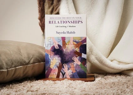 Discover The Best In Your Relationships - Life Coaching For Muslims - Image 3