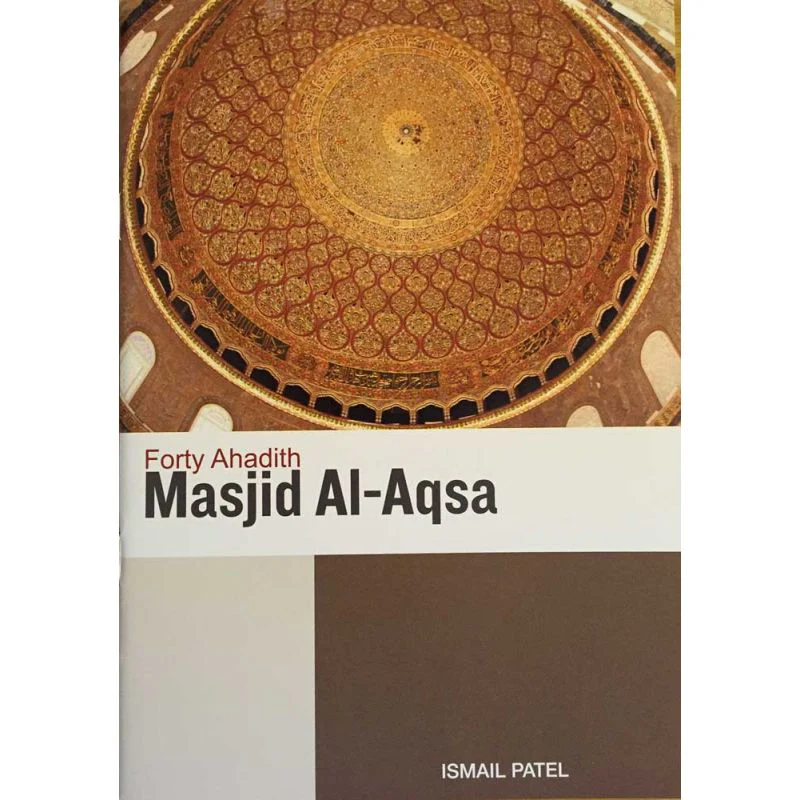 Forty Ahadith Masjid Al-Aqsa