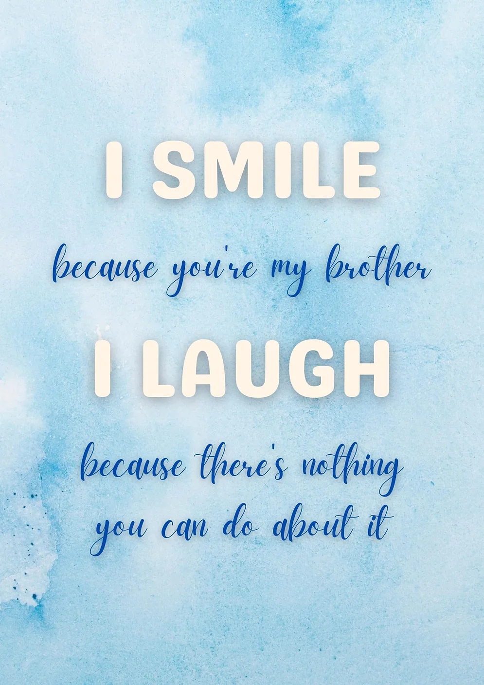 I Smile Because You're My Brother Card