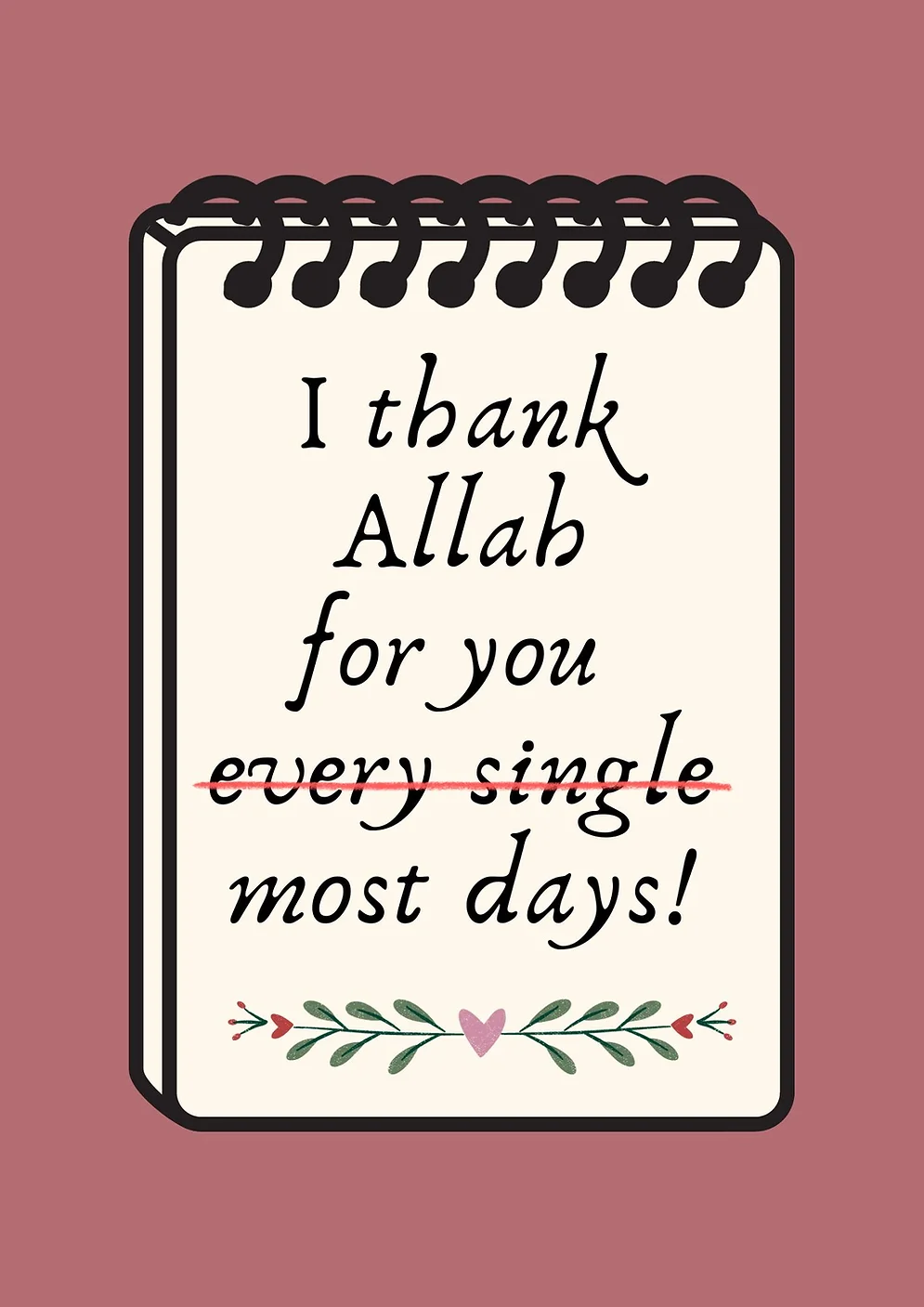 I Thank Allah For You Most Days! Card