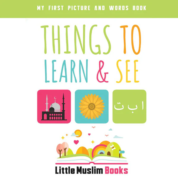 My First Picture and Word Book: Things To Learn and See