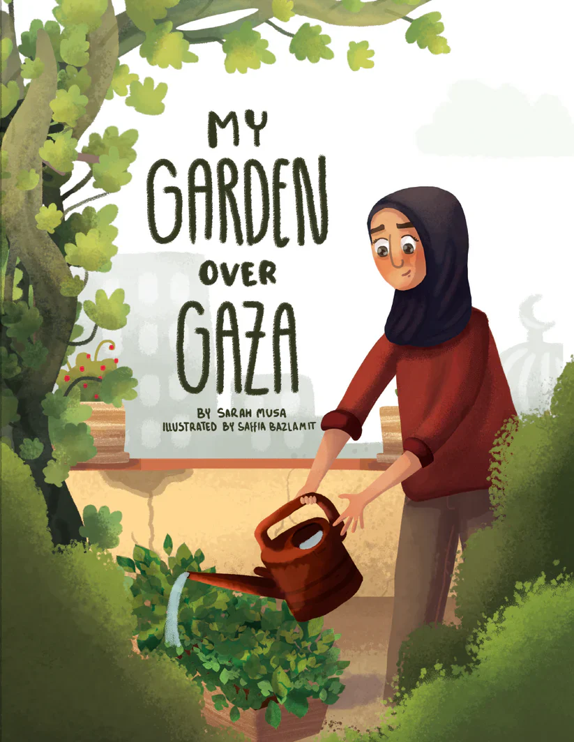My Garden Over Gaza