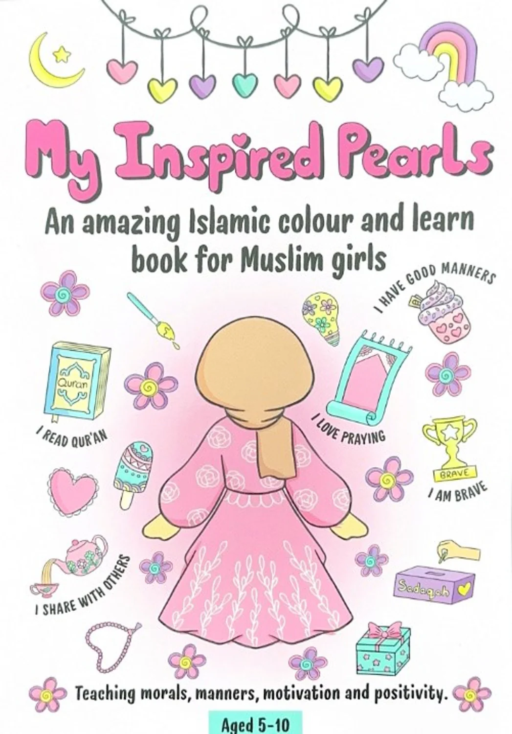 My Inspired Pearls (An Islamic Colour and Learn Book for Muslim Girls)