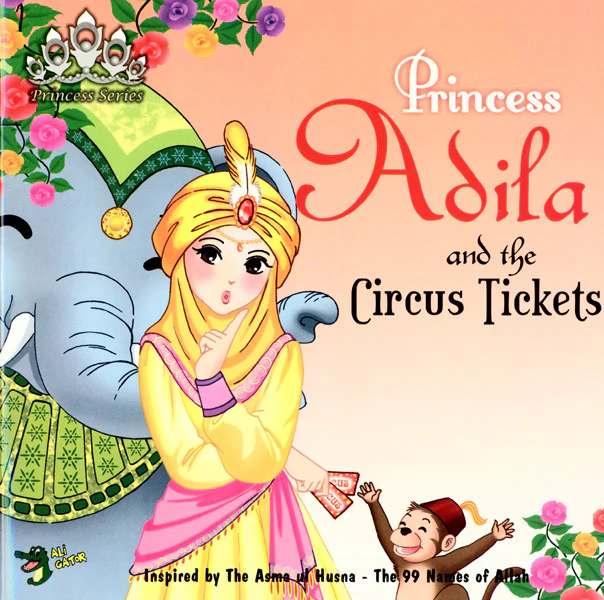 Princess Adila And The Circus Tickets (Princess Series)