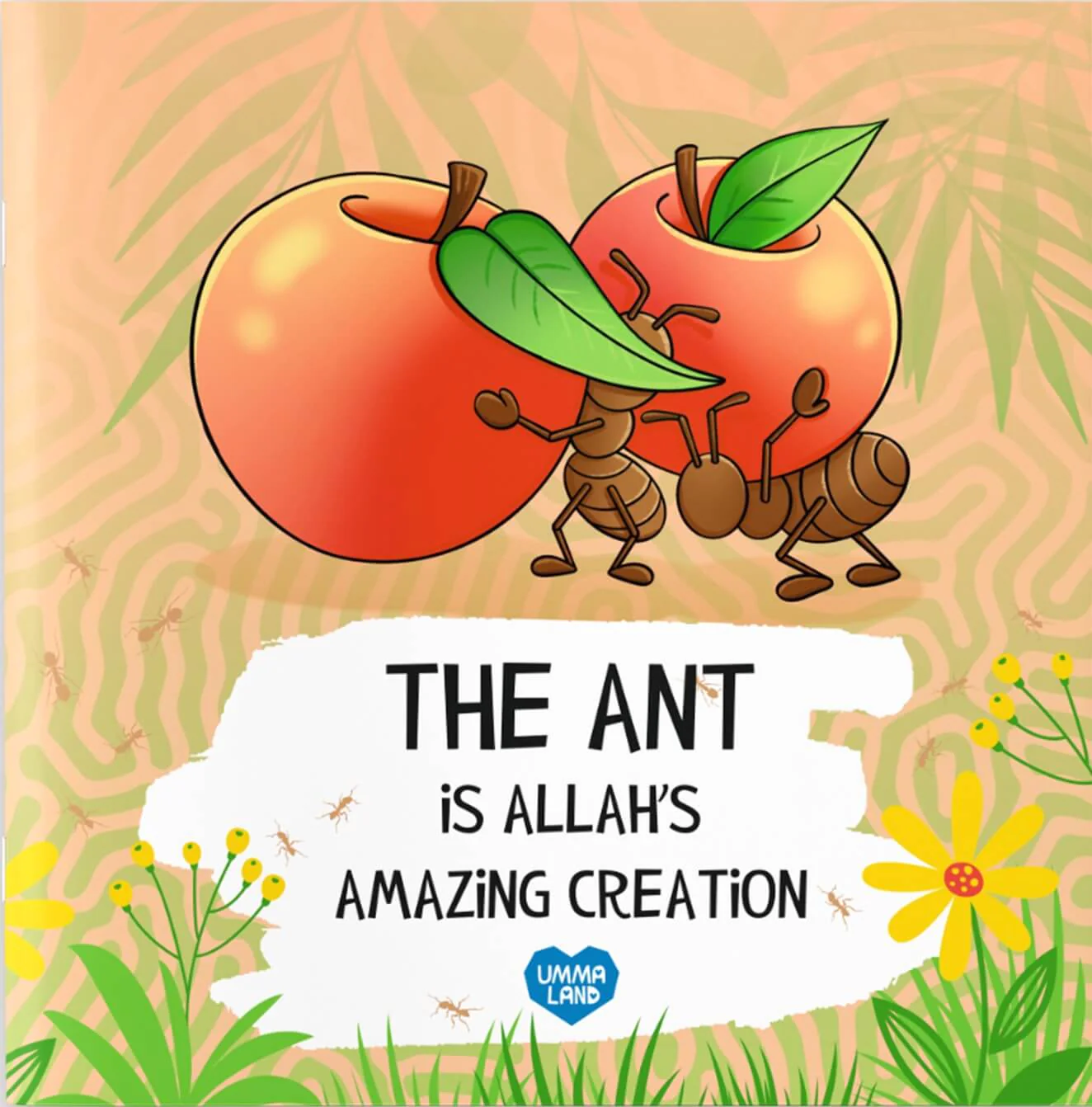 The Ant is Allah's Amazing Creation - Ummaland