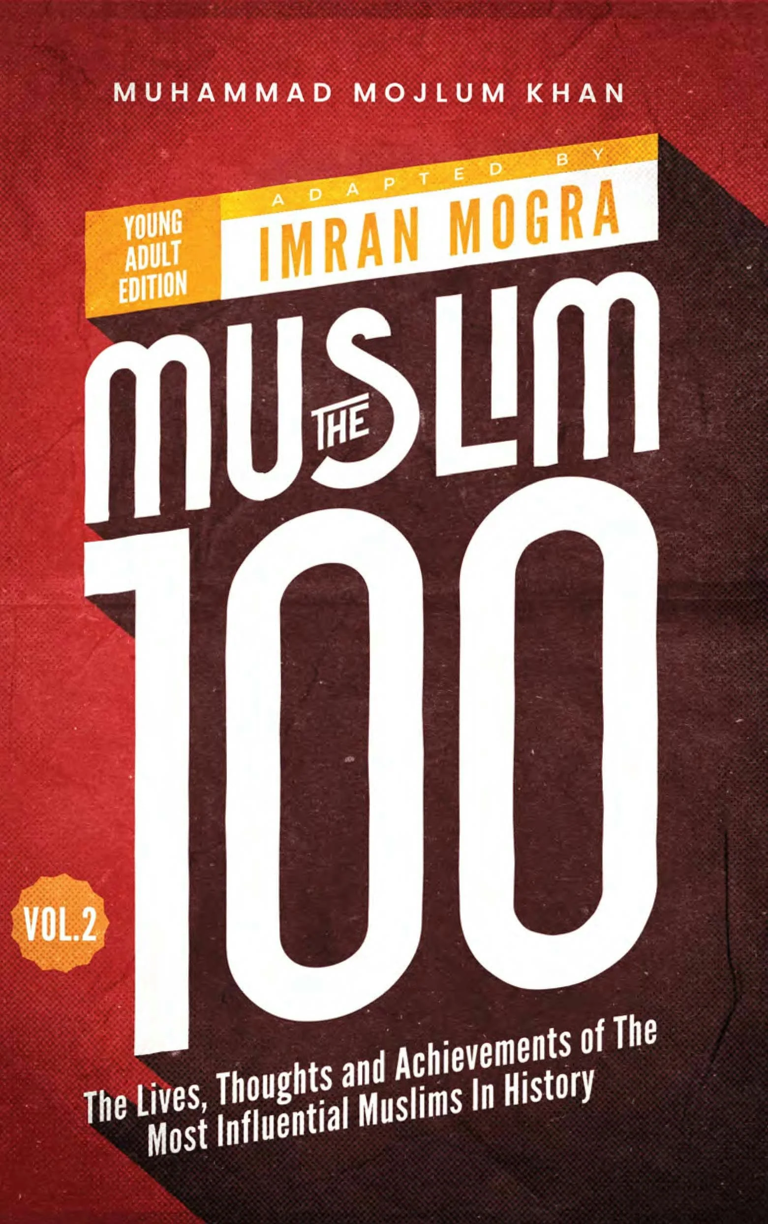 The Muslim 100 (Young Adult Edition) Vol.2