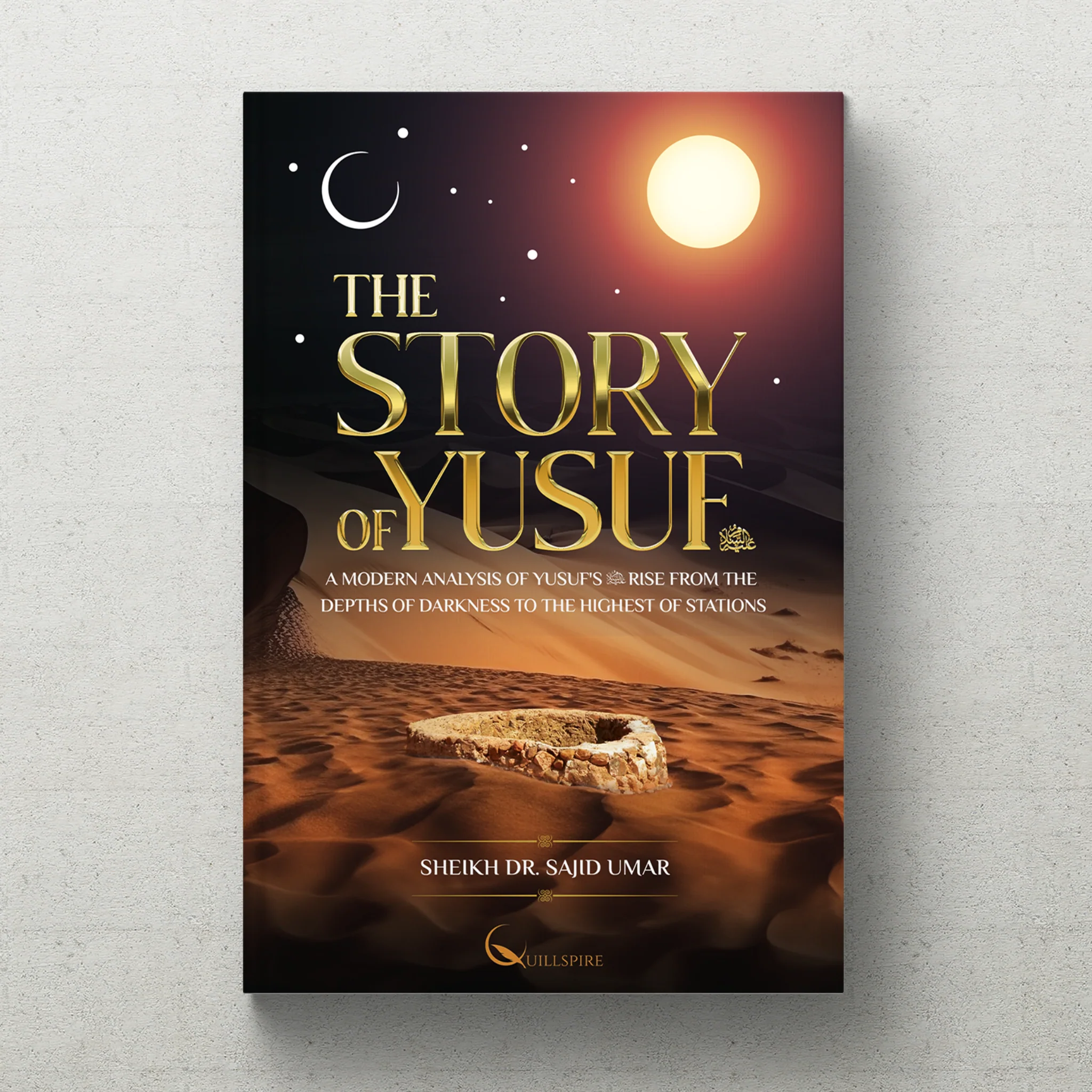 The Story of Yusuf (Sheikh Dr Sajid Umar)